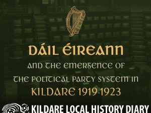 Dail Eireann and the political party system in Kildare 1919-1923 @ Parish Meeting Room, Kill | Kill | County Kildare | Ireland