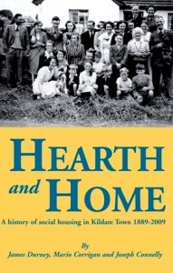 Hearth and Home – a history of social housing in Kildare town 1889-2009