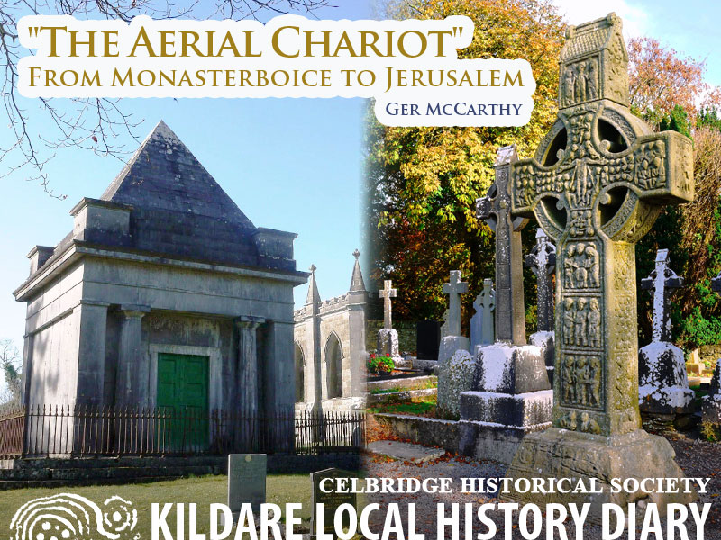 "The Aerial Chariot" From Monasterboice to Jerusalem