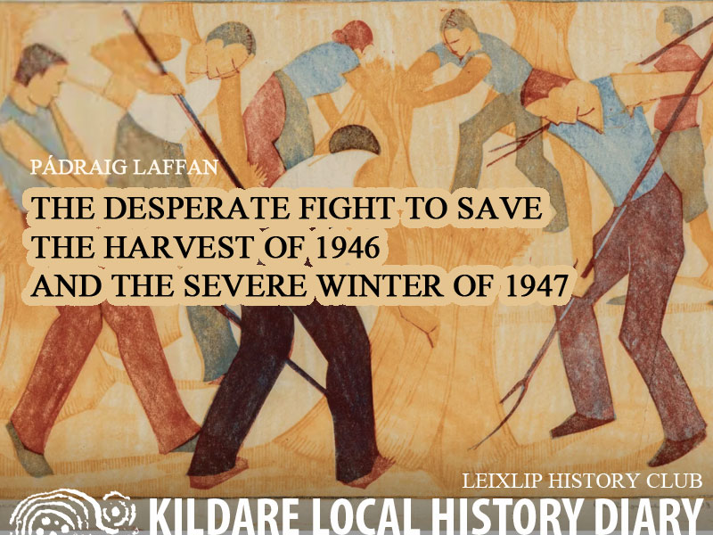 The Harvest of 1946 and the Severe Winter of 1947